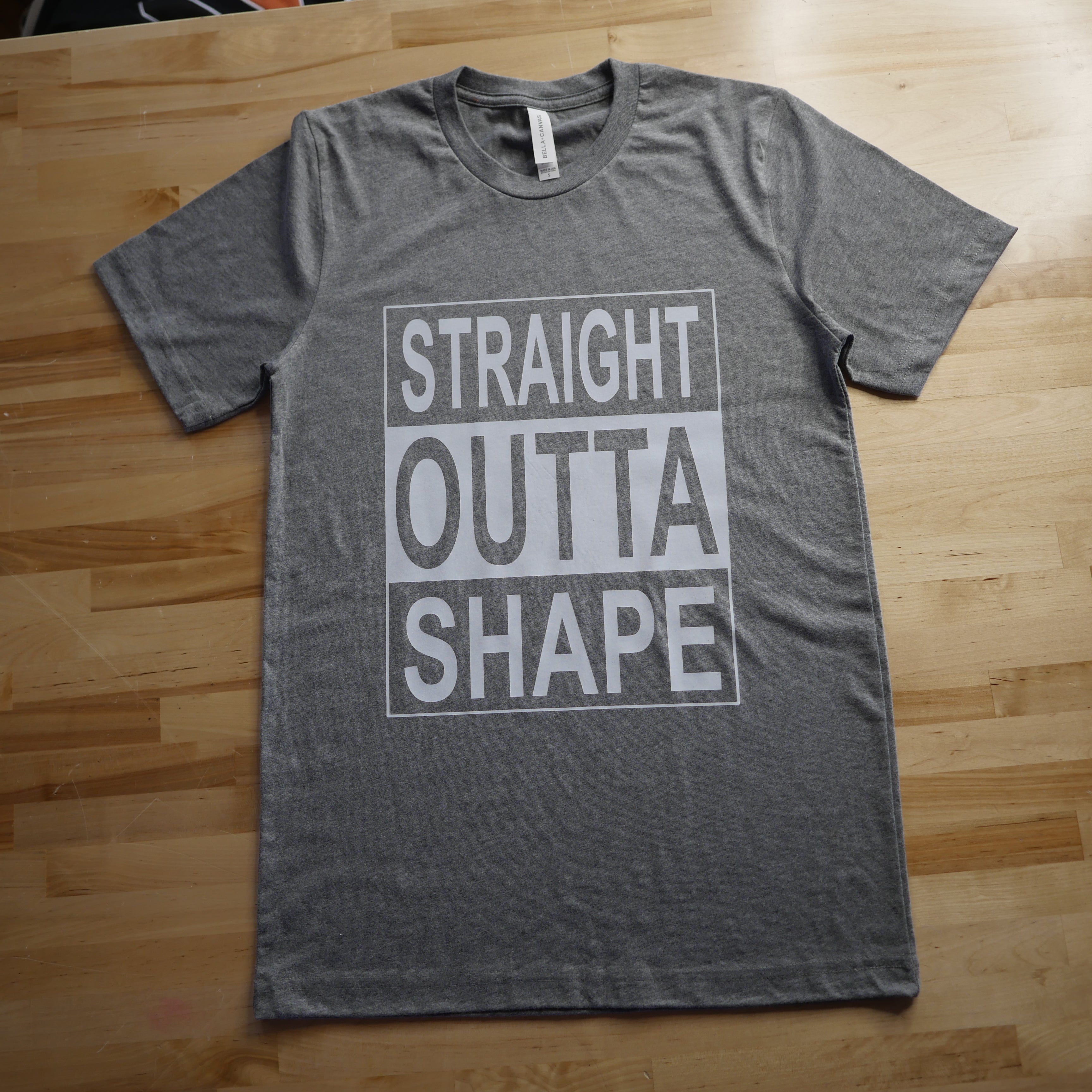 Straight Outta Shape Tee