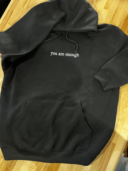 You Are Enough Hooded Sweater
